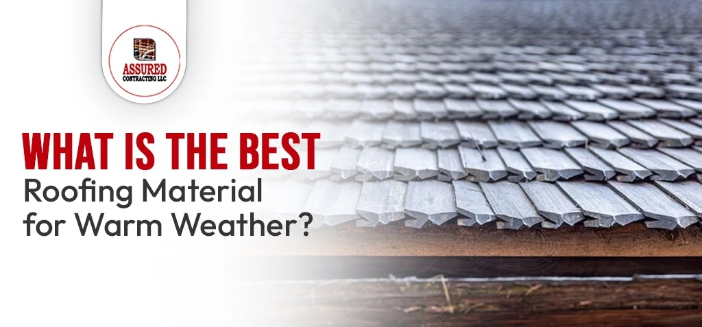what-is-the-best-roofing-material-for-warm-weather